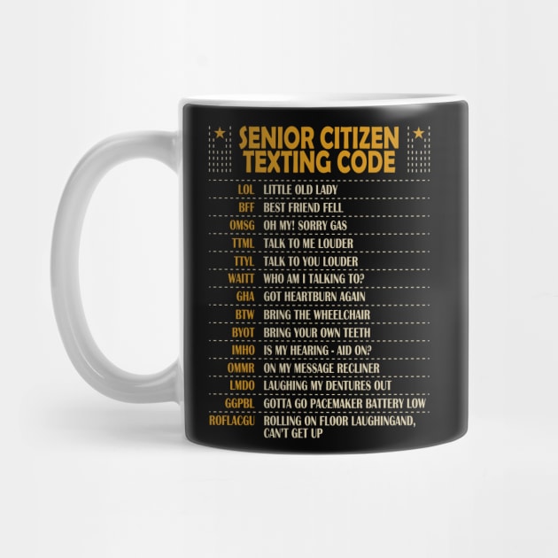 Senior Citizen Texting Code Cool Funny Old People Saying by Tesszero